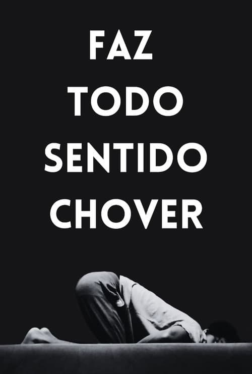 Poster for Faz Todo Sentido Chover