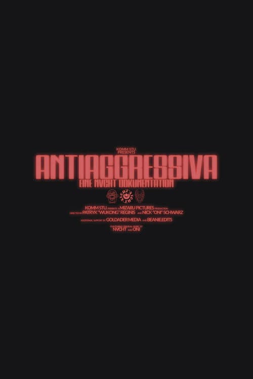 Poster for ANTIAGGRESSIVA - A NVCHT DOCUMENTATION