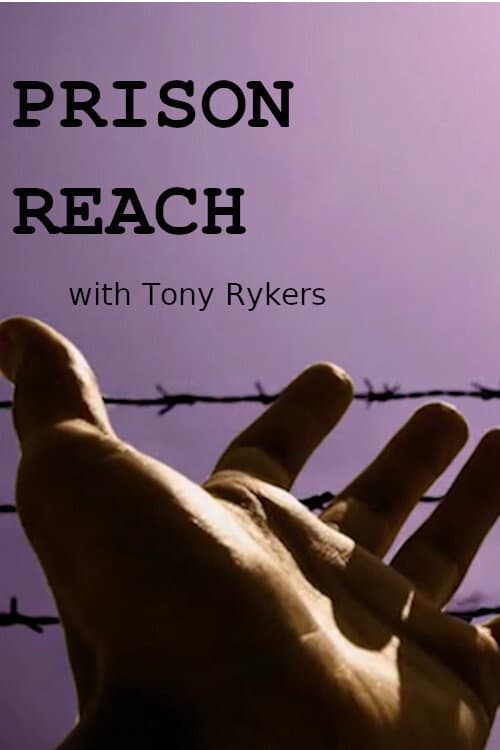 Poster for Prison Reach | with Tony Rykers