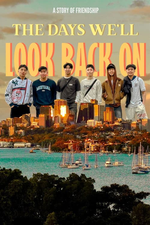 Poster for the days we'll look back on