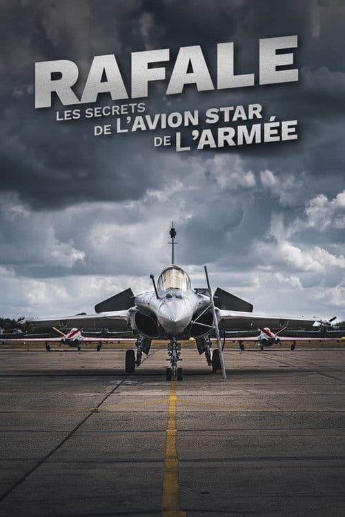 Poster for Rafale : Les Secrets de l'avion star de l'armée