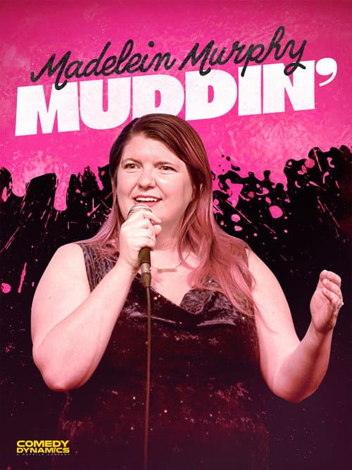 Poster for Madelein Murphy: Muddin'