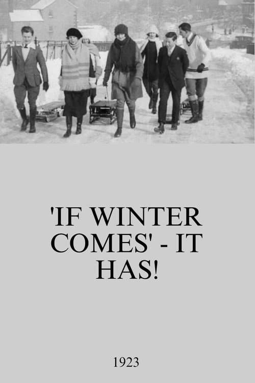 Poster for 'If Winter Comes' - It Has!