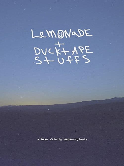 Poster for Lemonade + Ducktape Stuffs