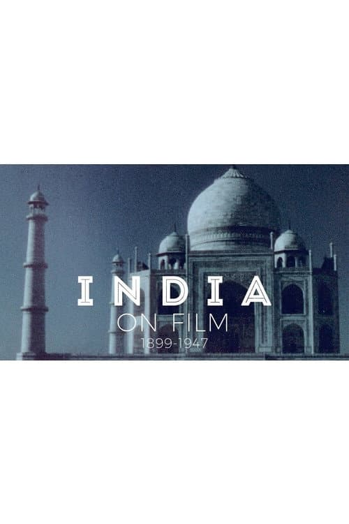 Poster for India on Film: 1899 – 1947