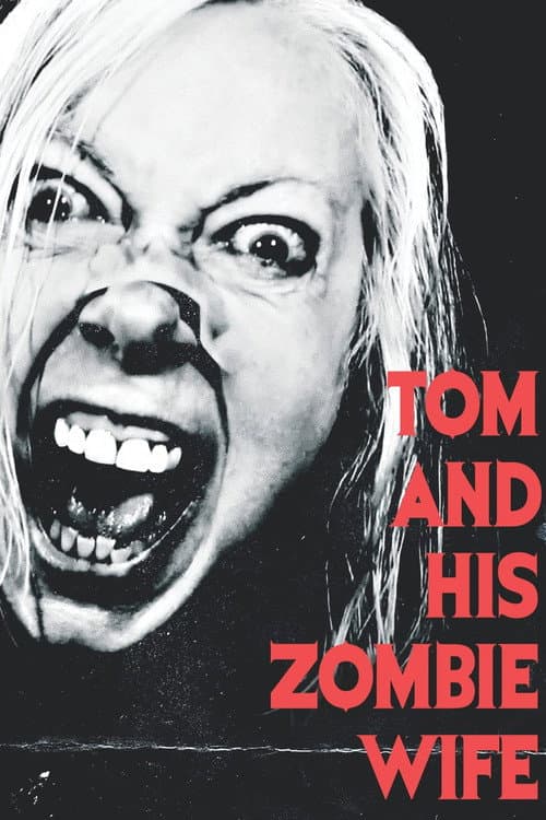 Poster for Tom and His Zombie Wife