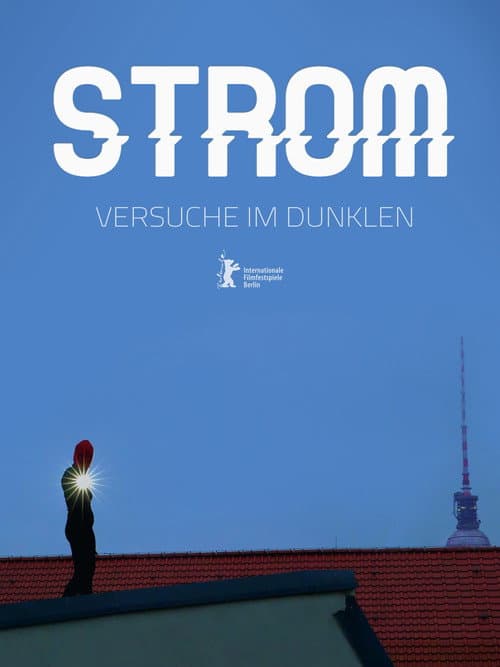 Poster for Strom - Versuche im Dunklen