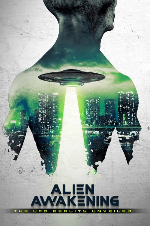 Poster for Alien Awakening: The UFO Reality Unveiled