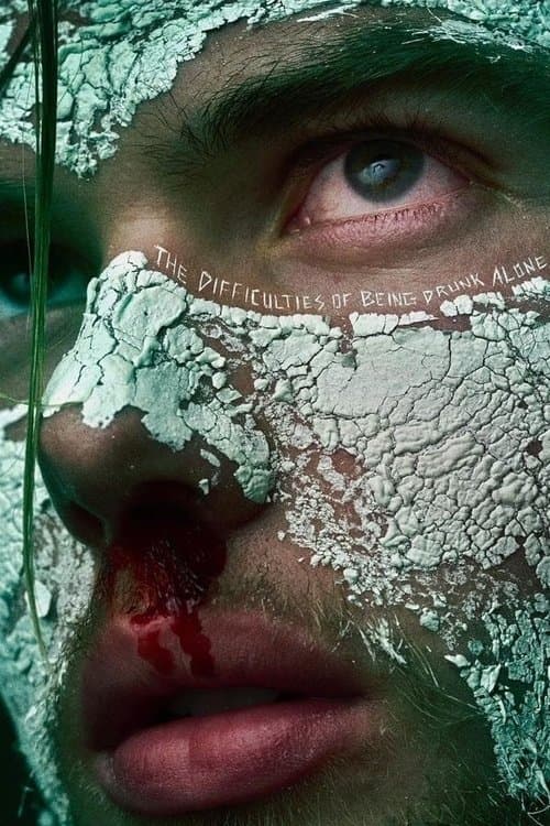 Poster for The Difficulties Of Being Drunk Alone