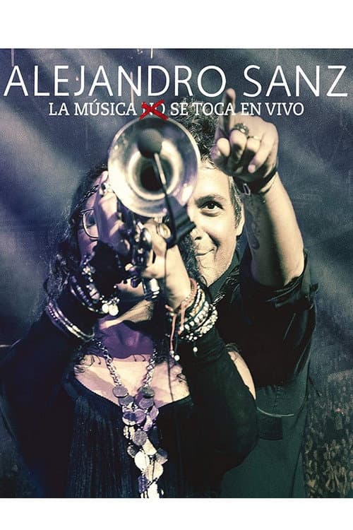 Poster for Alejandro Sanz - La musica no se toca (En vivo)