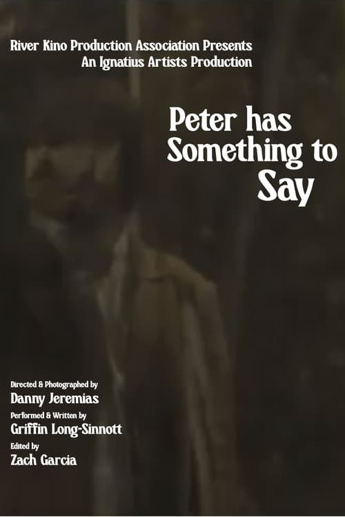 Poster for Peter Has Something to Say