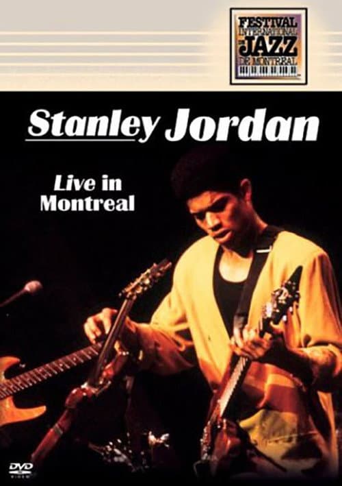 Poster for Stanley Jordan: Live in Montreal