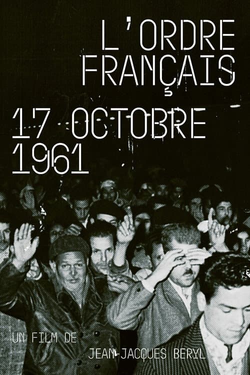 Poster for L'ordre Français : 17 Octobre 1961