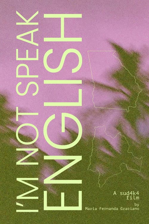 Poster for I'm Not Speak English
