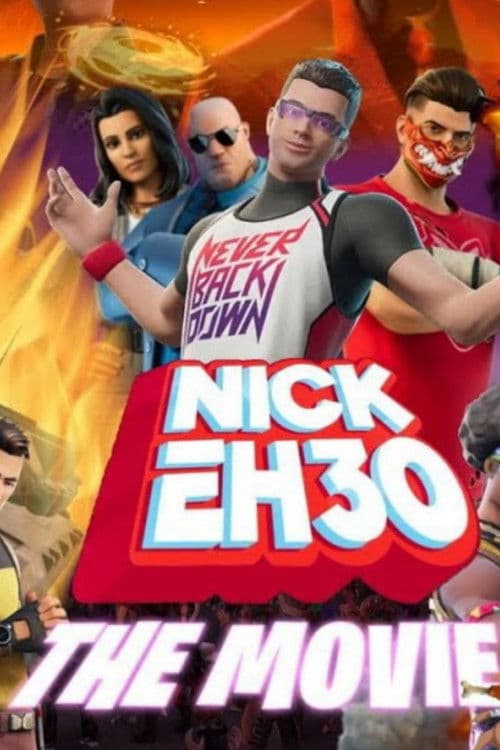 Poster for Nick Eh 30: The Movie